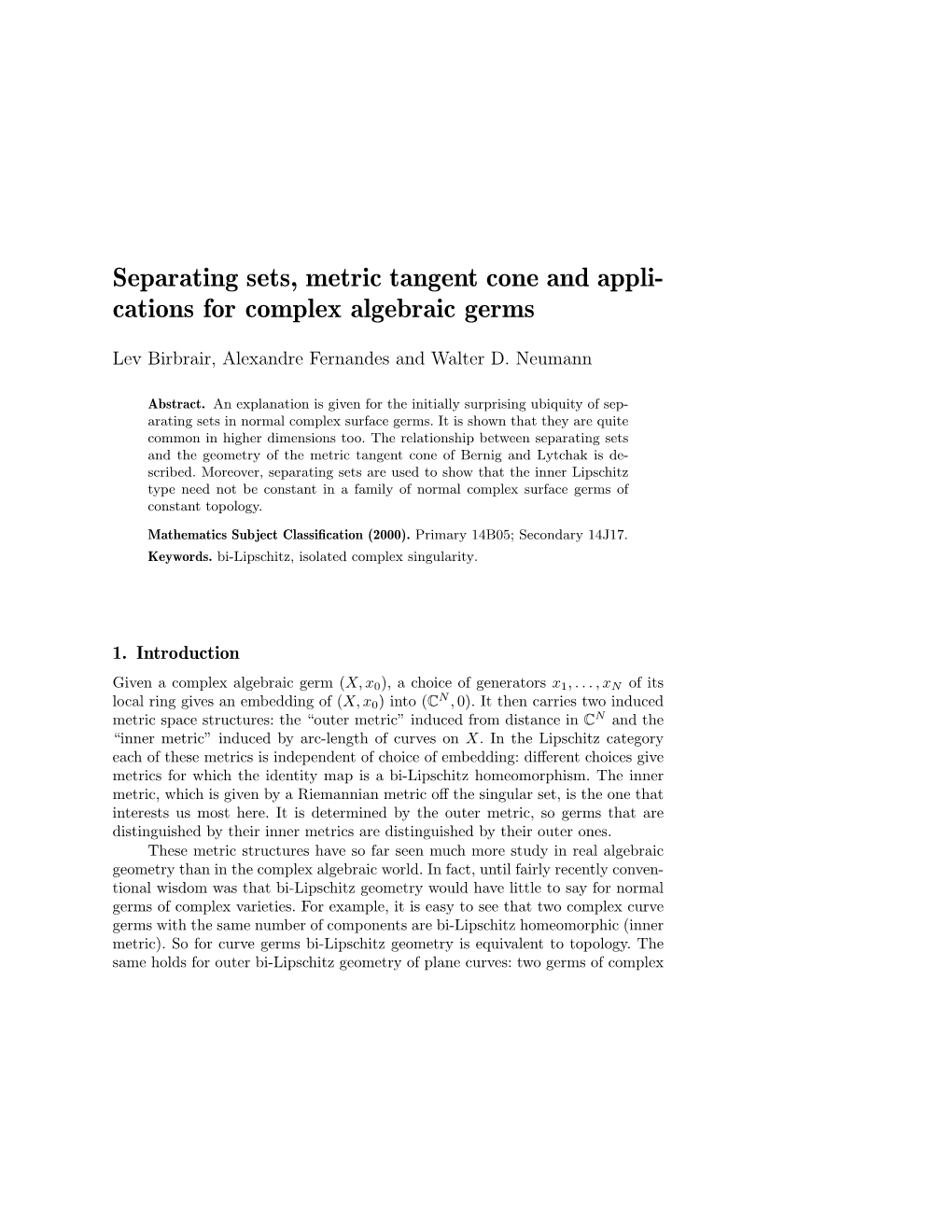 Separating Sets, Metric Tangent Cone and Appli- Cations for Complex Algebraic Germs