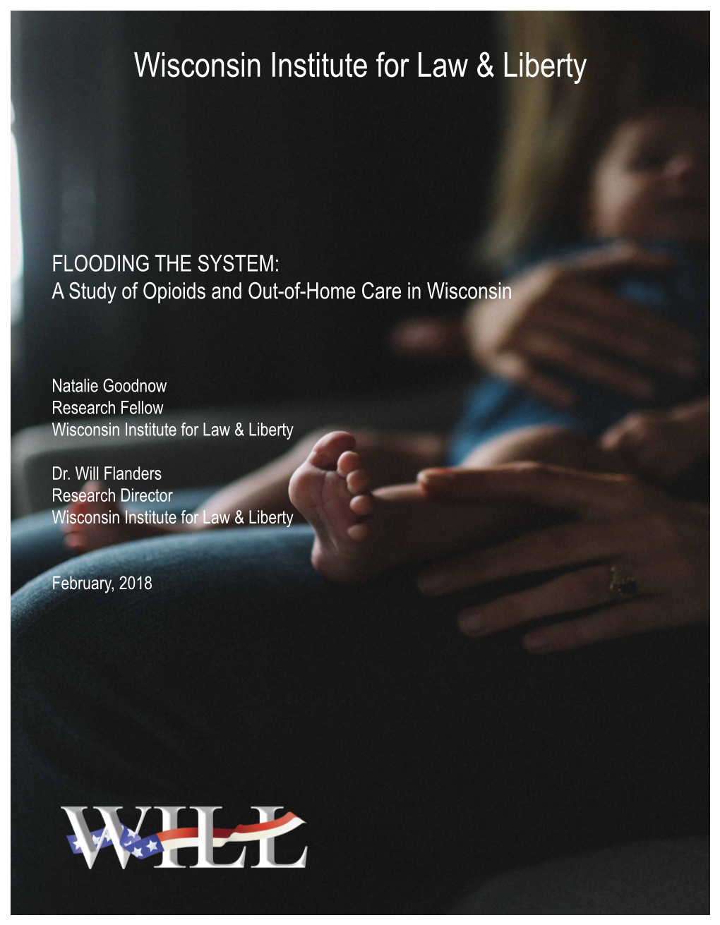 FLOODING the SYSTEM: a Study of Opioids and Out-Of-Home Care in Wisconsin