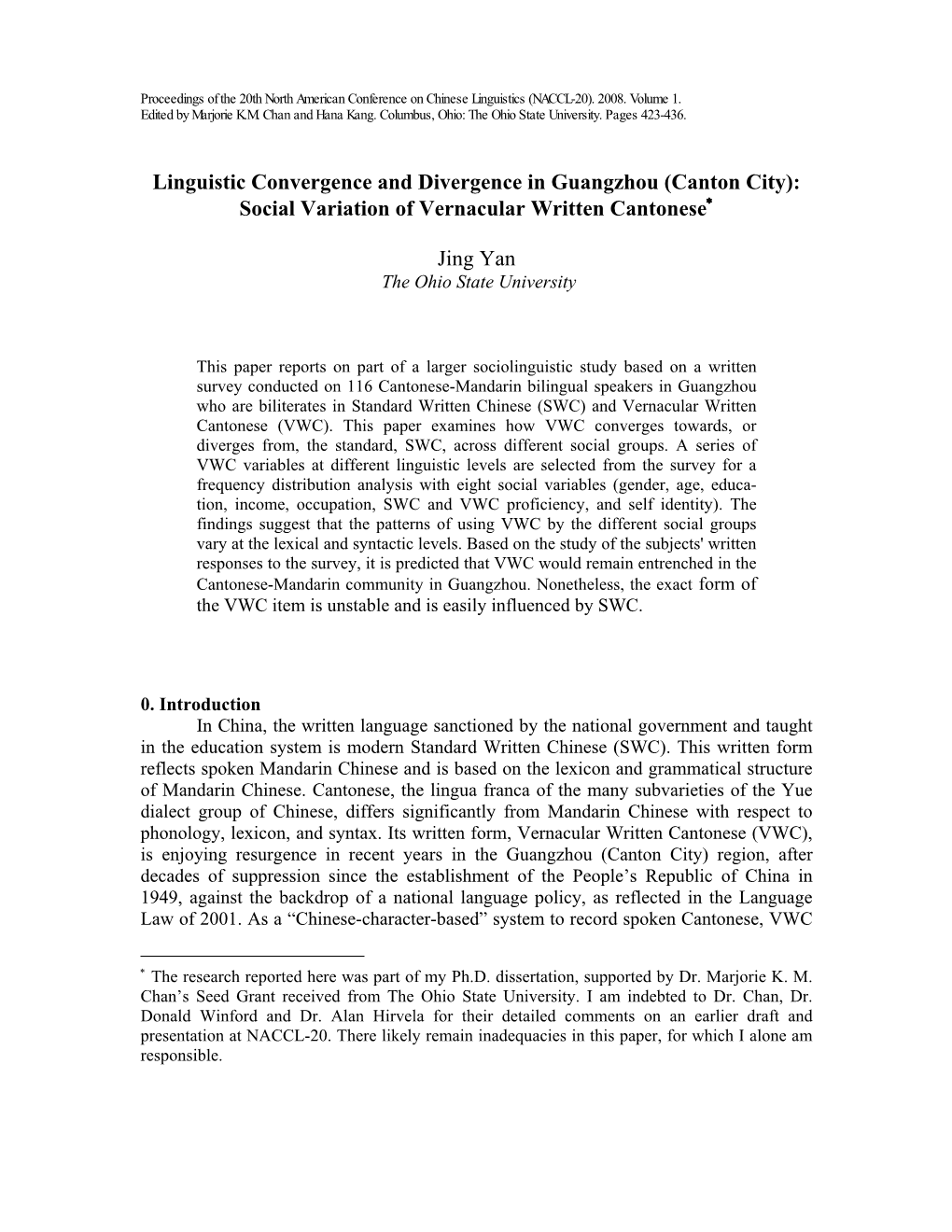 Linguistic Convergence and Divergence in Guangzhou (Canton City): Social Variation of Vernacular Written Cantonese