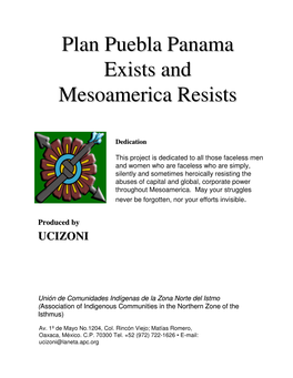Plan Puebla Panama Exists and Mesoamerica Resists