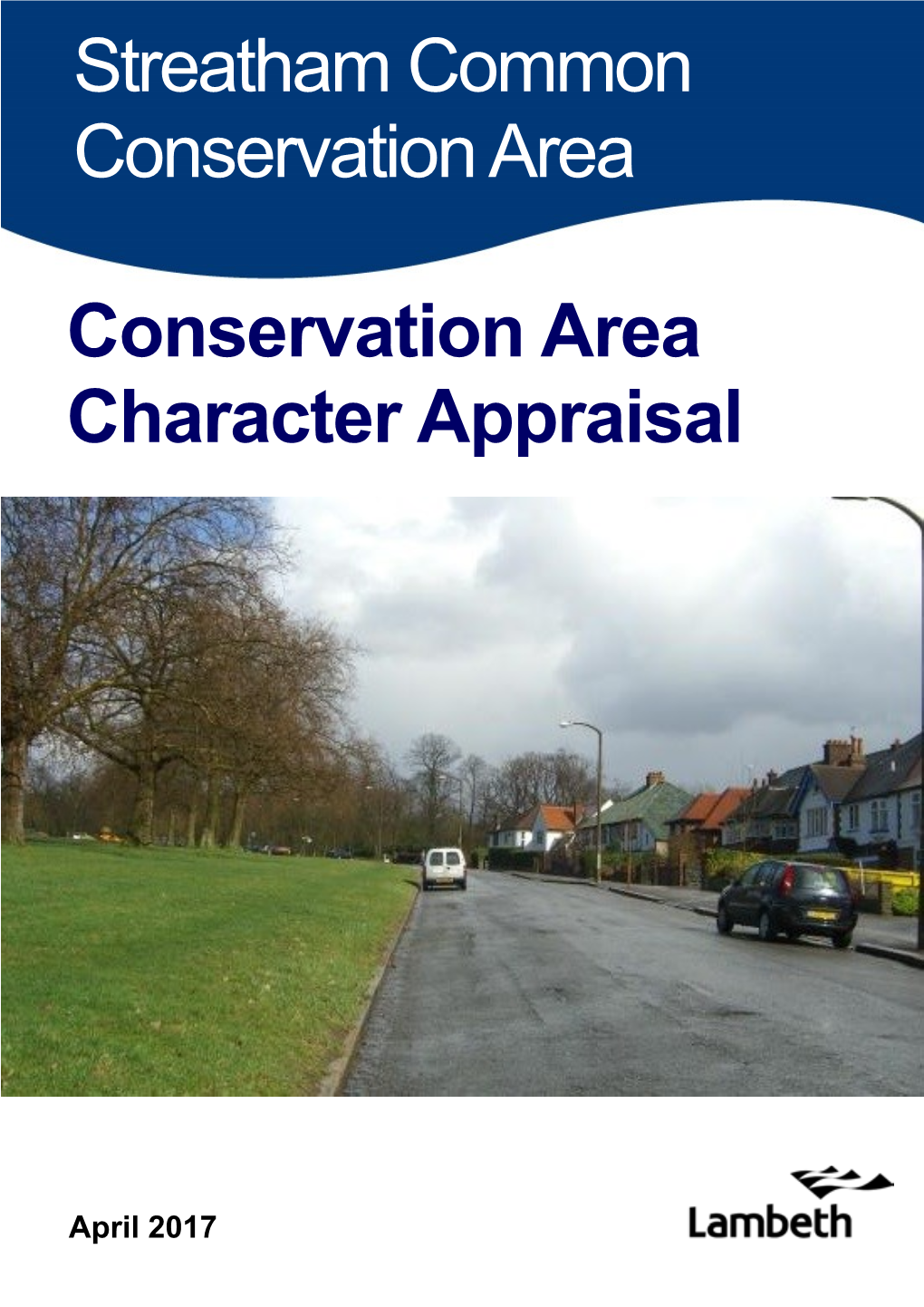Streatham Common Conservation Area Character Appraisal, 2017