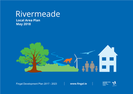 2018 Rivermeade Local Area Plan Rivermeade Local Area Plan Adopted by Council 14Th May 2018