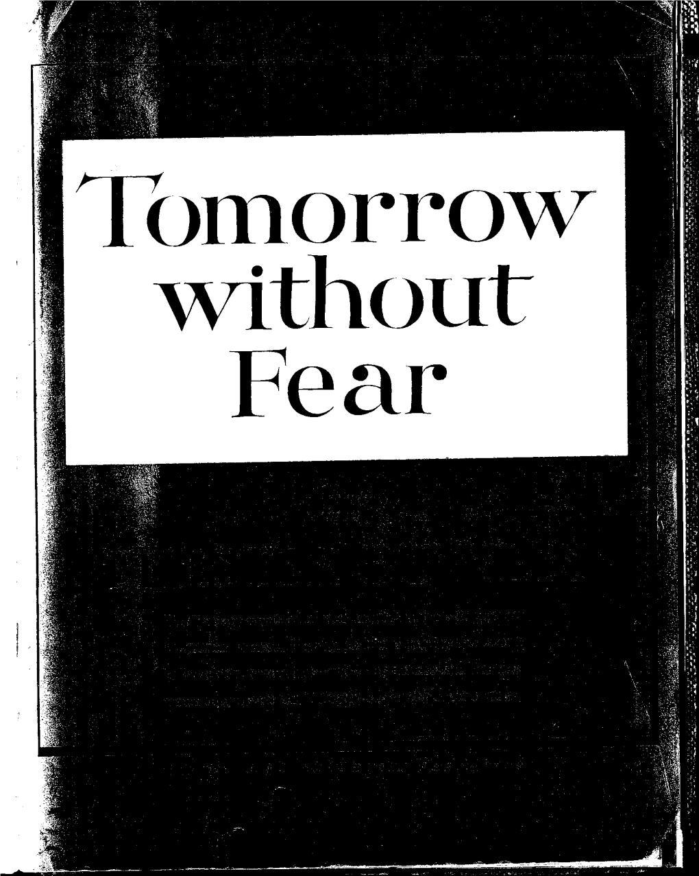 Tomorrow Without Fear [Continued from Front of C Over] Official Who Believes That America's Greatest Days Lie Still Ahead