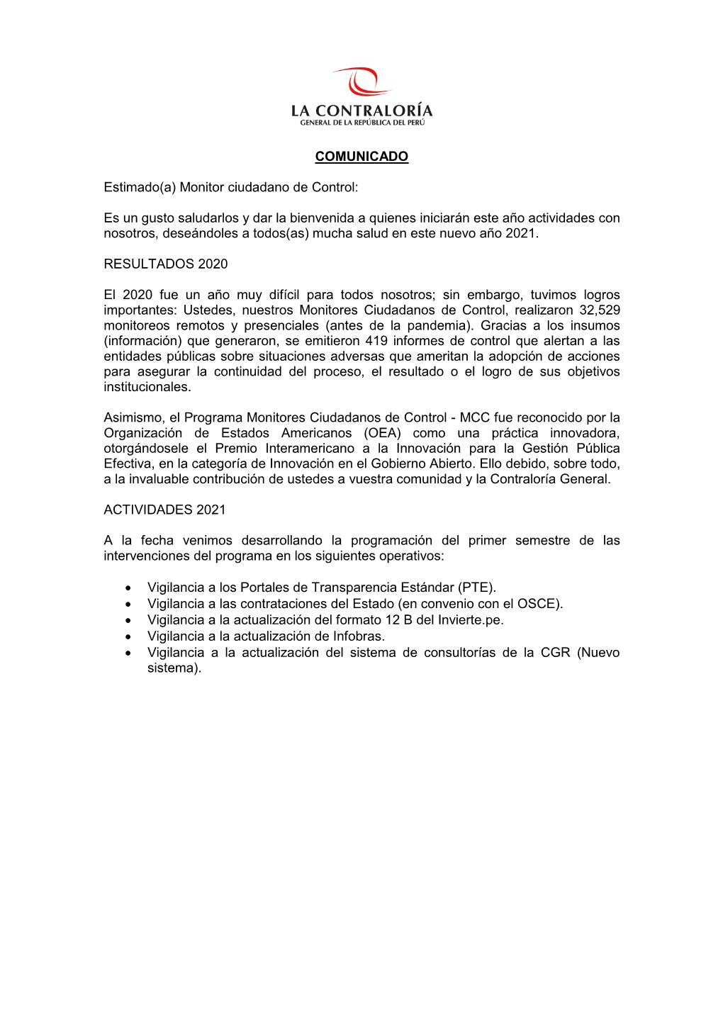 COMUNICADO Estimado(A) Monitor Ciudadano De Control: Es Un Gusto Saludarlos Y Dar La Bienvenida a Quienes Iniciarán Este Año A