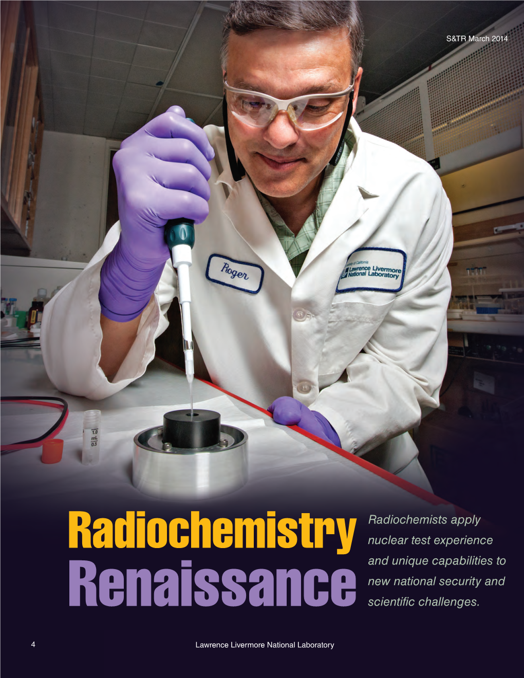 Radiochemistry Nuclear Test Experience and Unique Capabilities to New National Security and Renaissance Scientific Challenges