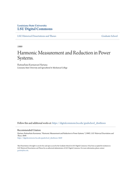 Harmonic Measurement and Reduction in Power Systems. Rutisurhata Kurniawan Hartana Louisiana State University and Agricultural & Mechanical College