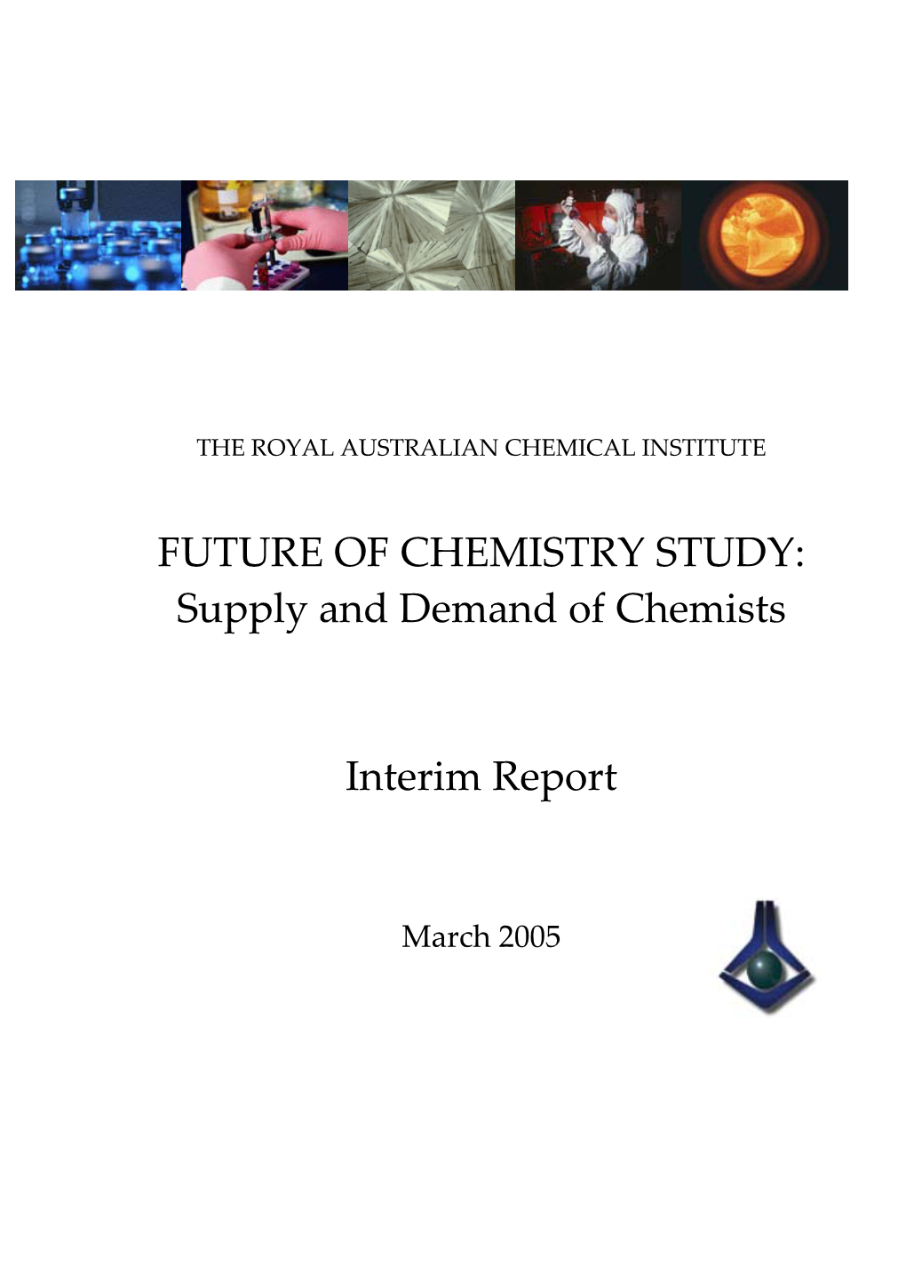 FUTURE of CHEMISTRY STUDY: Supply and Demand of Chemists