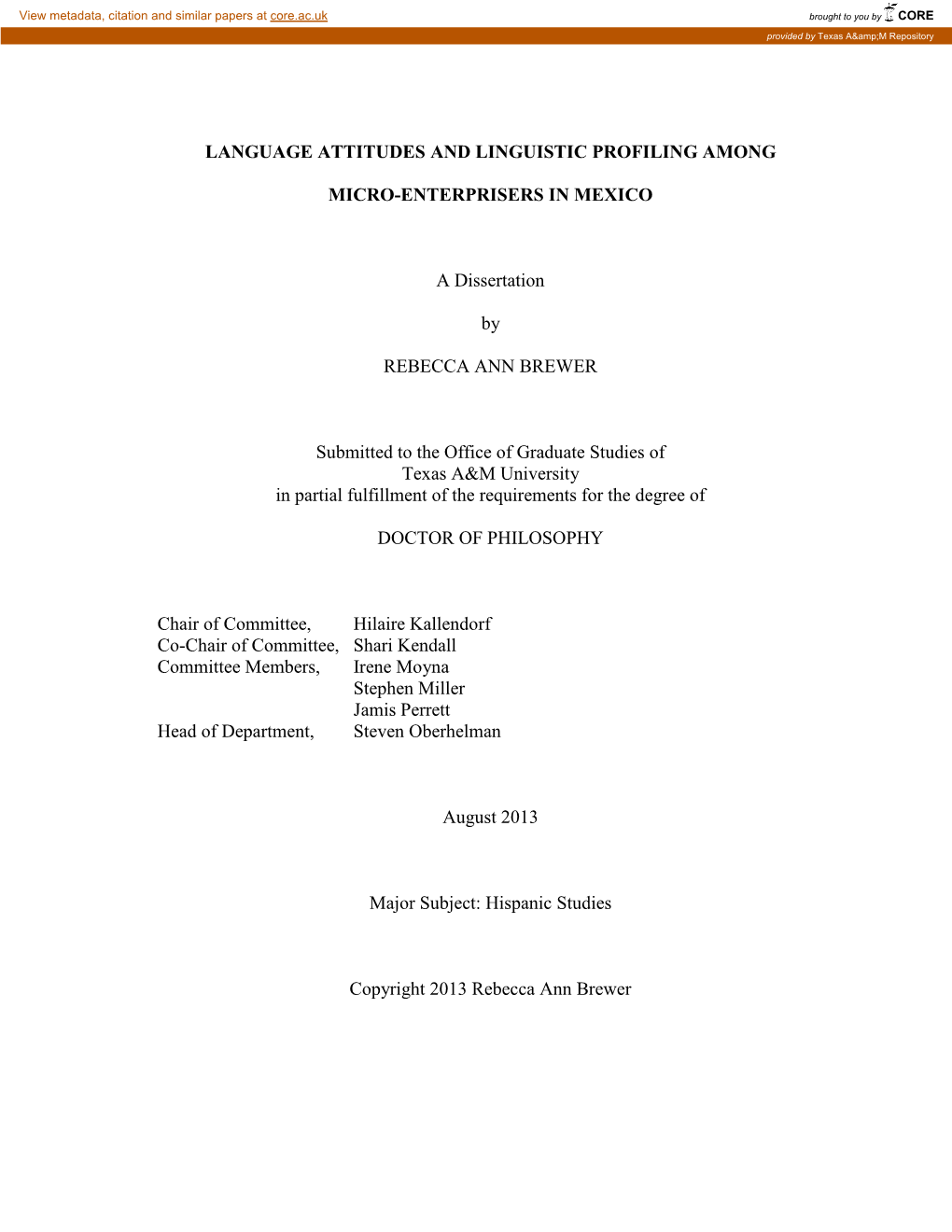 LANGUAGE ATTITUDES and LINGUISTIC PROFILING AMONG MICRO-ENTERPRISERS in MEXICO a Dissertation by REBECCA ANN BREWER Submitted