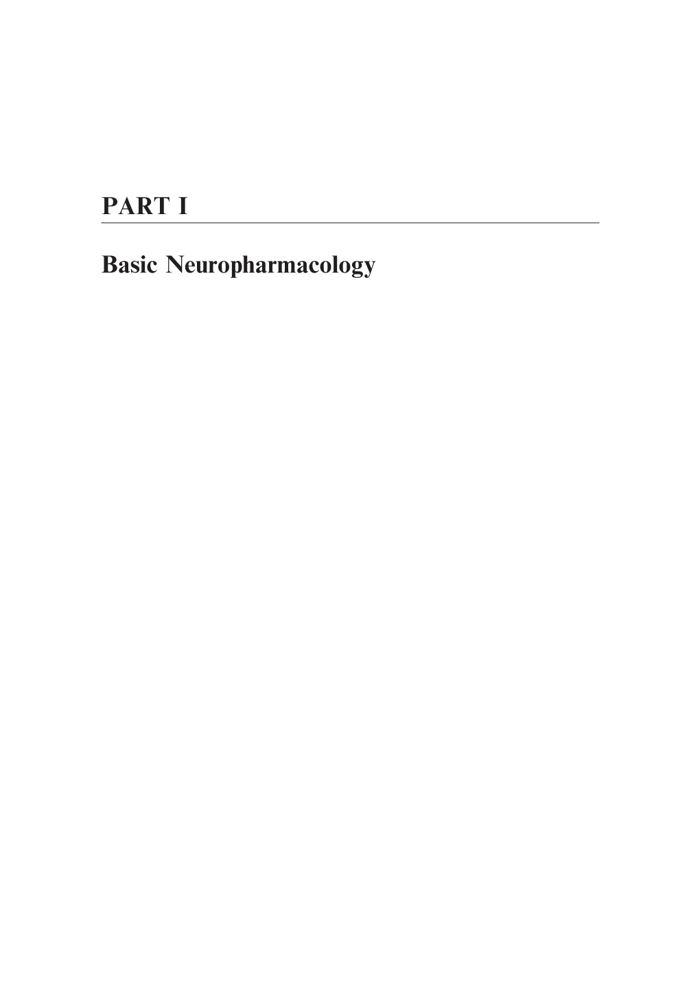 PART I Basic Neuropharmacology