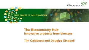 The Bioeconomy Hub: Innovative Products from Biomass