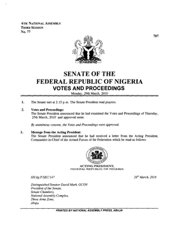 SENATE of the FEDERAL REPUBLIC of NIGERIA VOTES and PROCEEDINGS Monday, 29Th March, 2010
