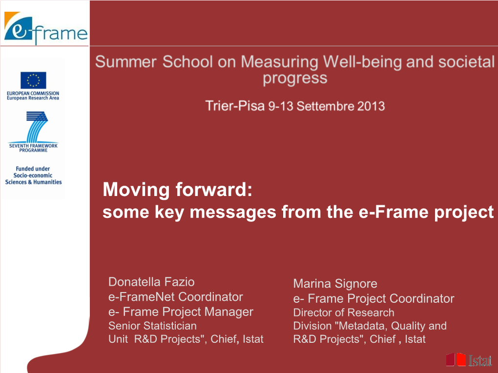 Moving Forward: Some Key Messages from the E-Frame Project