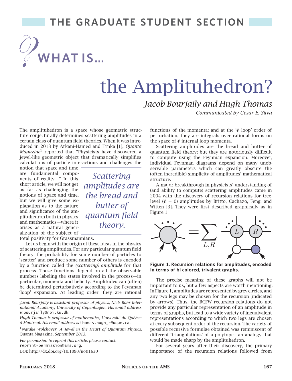 The Amplituhedron? Jacob Bourjaily and Hugh Thomas Communicated by Cesar E