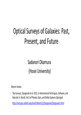 Optical Surveys of Galaxies: Past, Present, and Future