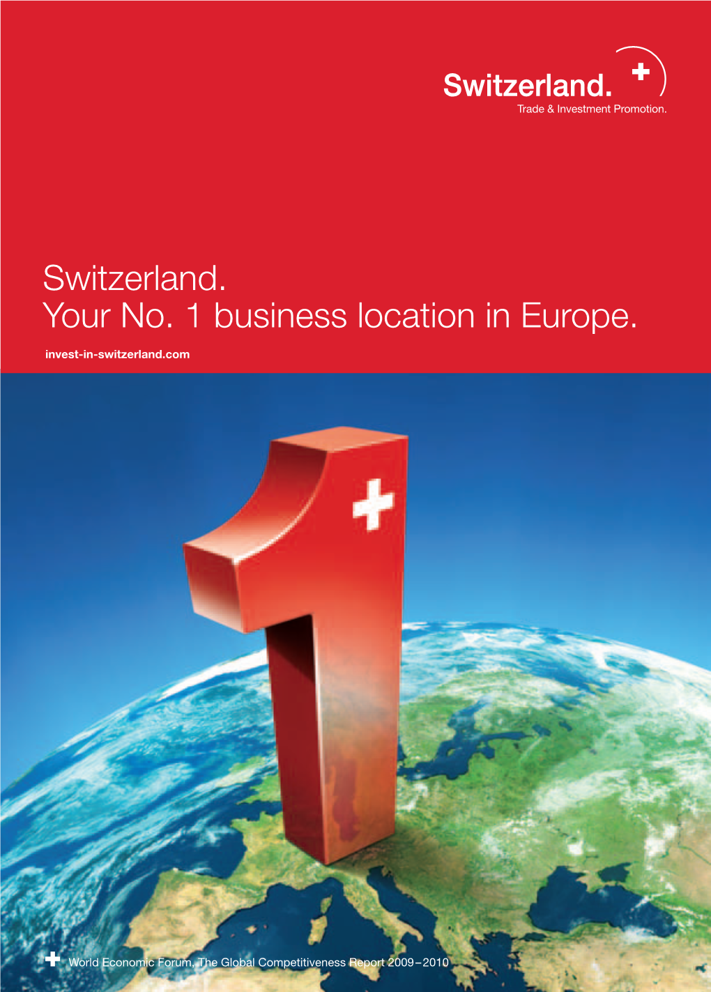 Switzerland. Your No. 1 Business Location in Europe