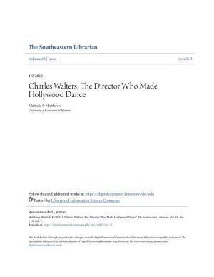 Charles Walters: the Director Who Made Hollywood Dance Melinda F