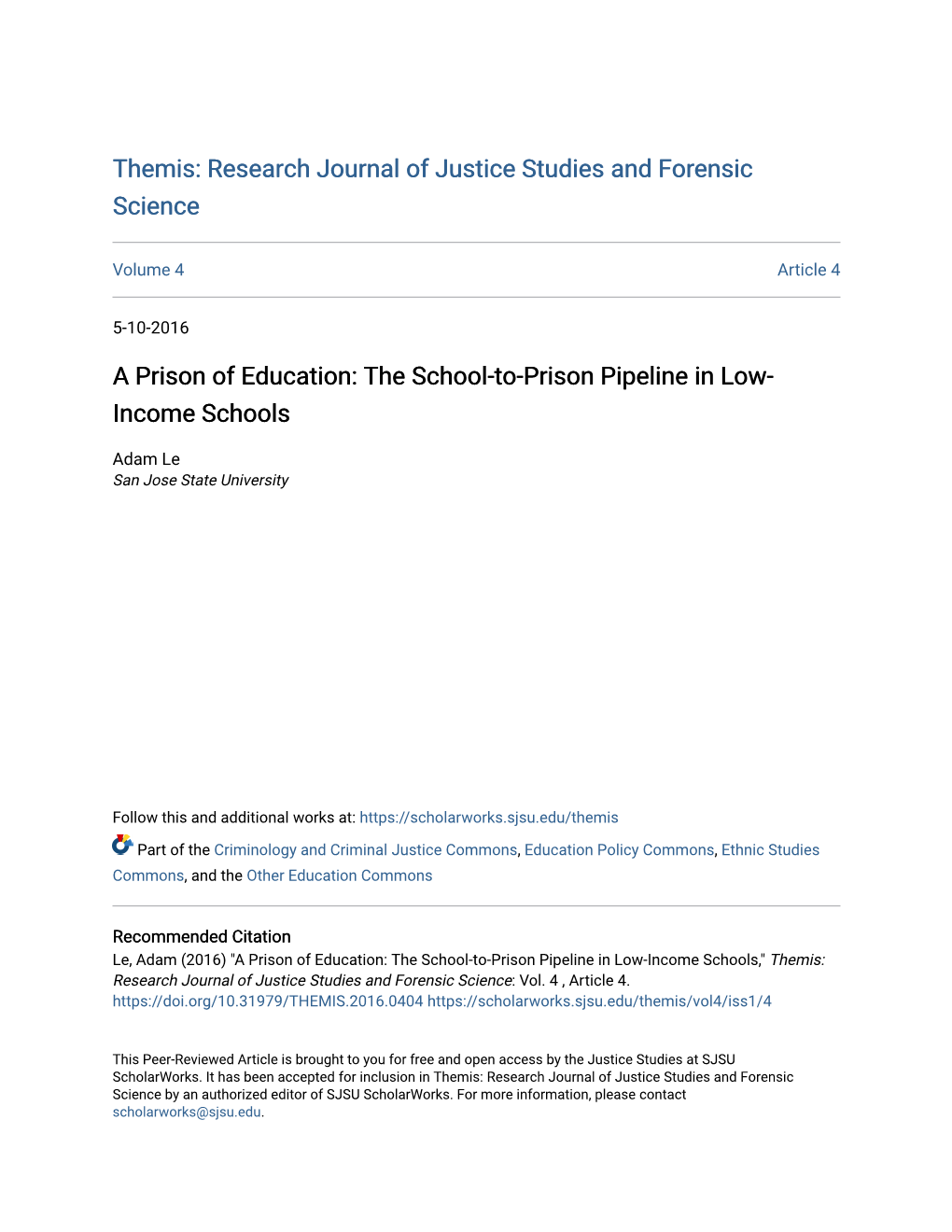 The School-To-Prison Pipeline in Low-Income Schools," Themis: Research Journal of Justice Studies and Forensic Science: Vol