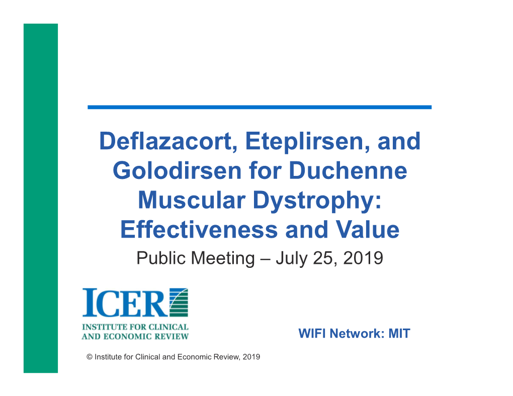 Deflazacort, Eteplirsen, and Golodirsen for Duchenne Muscular Dystrophy: Effectiveness and Value Public Meeting – July 25, 2019