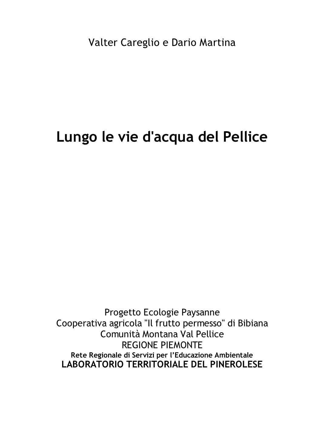 Lungo Le Vie D'acqua Del Pellice