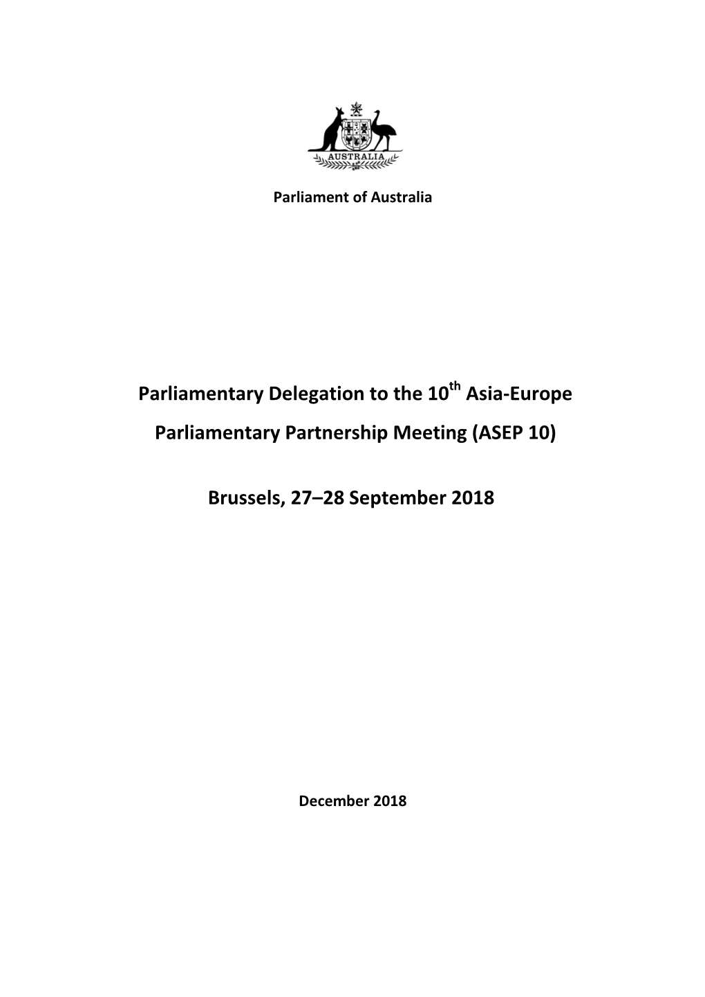 Parliamentary Delegation to the 10Th Asia-Europe Parliamentary Partnership Meeting (ASEP 10) Brussels, 27–28 September 2018