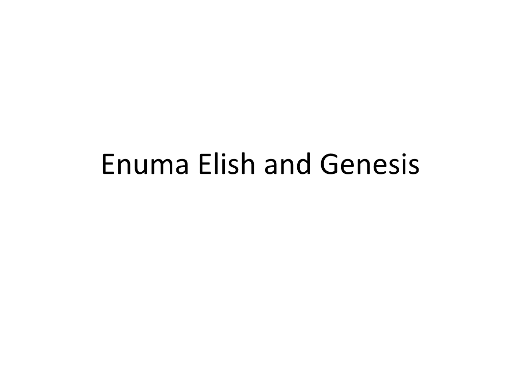 Enuma Elish and Genesis Enuma Elish