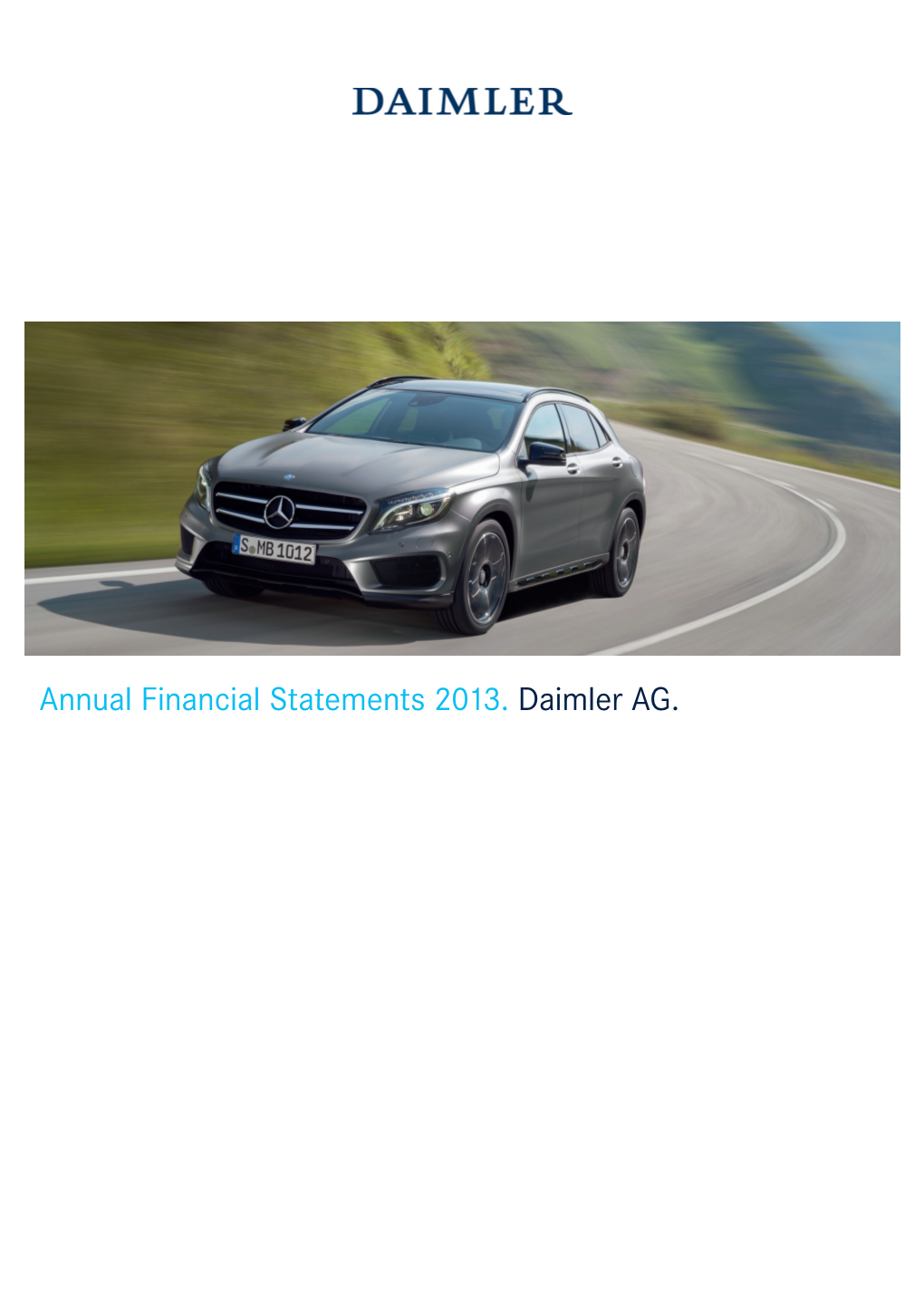 Annual Financial Statements 2013. Daimler AG