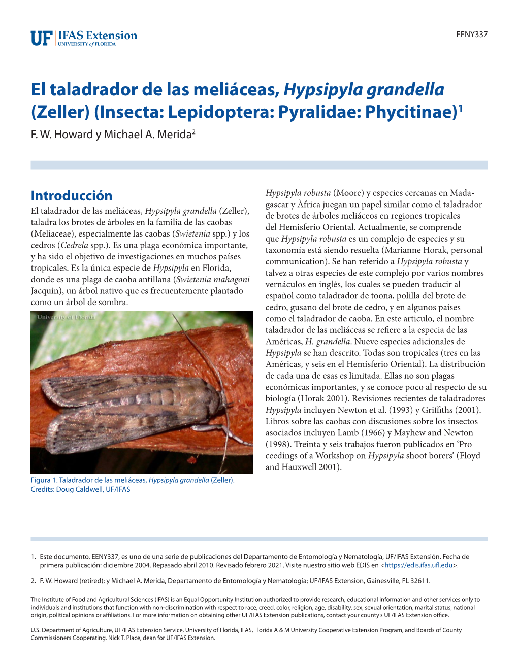 El Taladrador De Las Meliáceas, Hypsipyla Grandella (Zeller) (Insecta: Lepidoptera: Pyralidae: Phycitinae)1 F