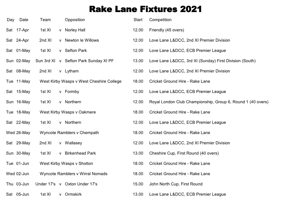 Rake Lane Fixtures 2021 Day Date Team Opposition Start Competition