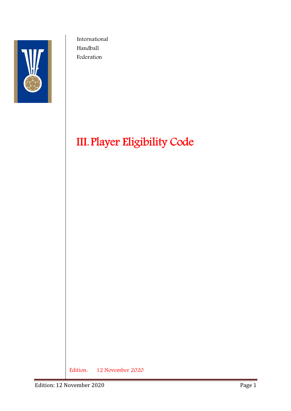 III.Player Eligibility Code