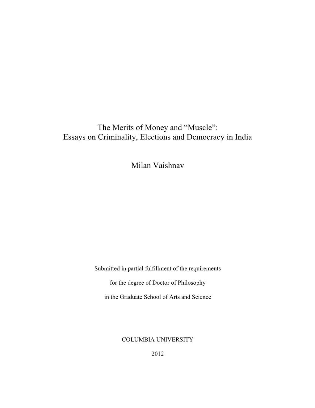 “Muscle”: Essays on Criminality, Elections and Democracy in India Milan Vaishnav