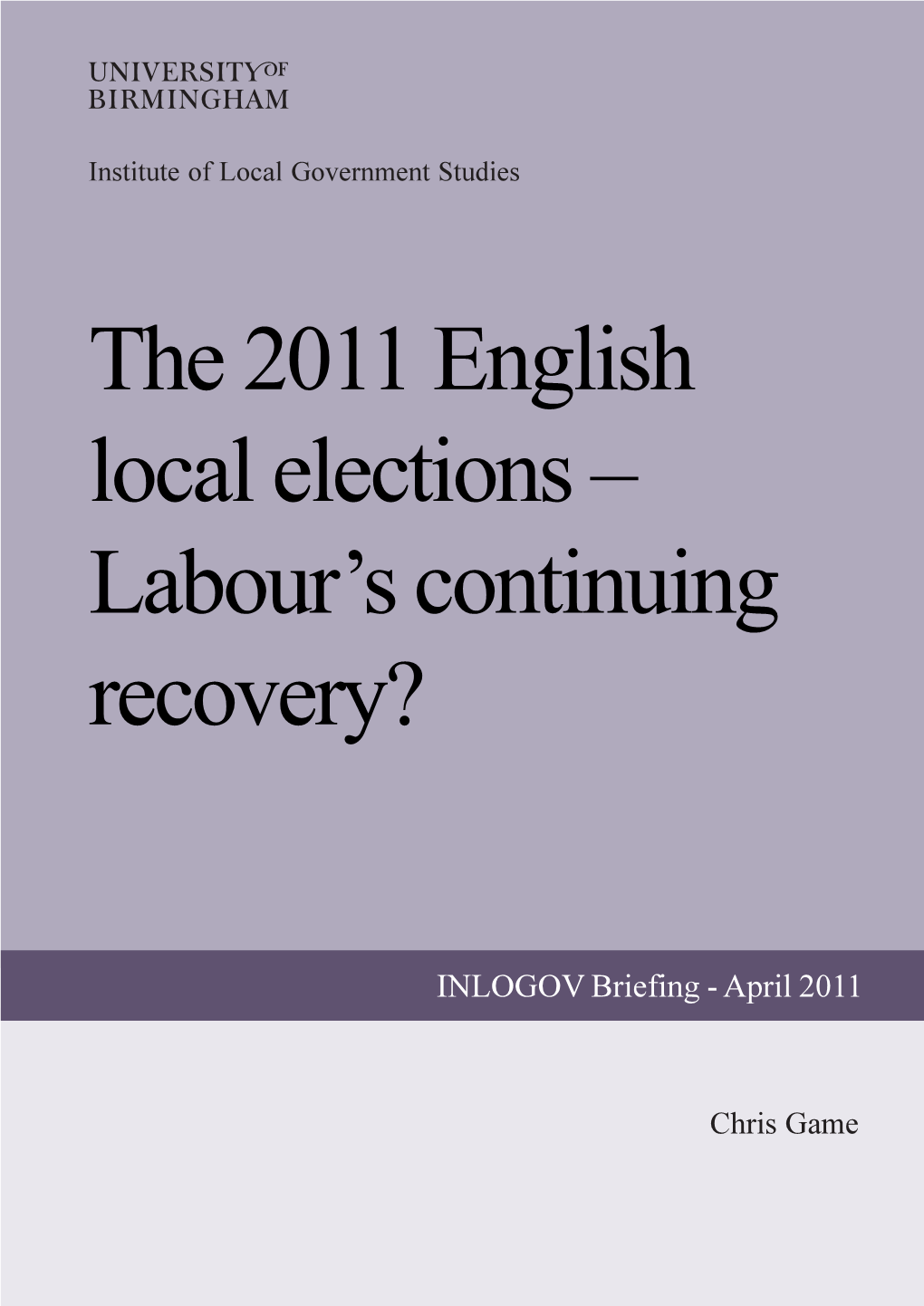 The 2011 English Local Elections – Labour’S Continuing Recovery?