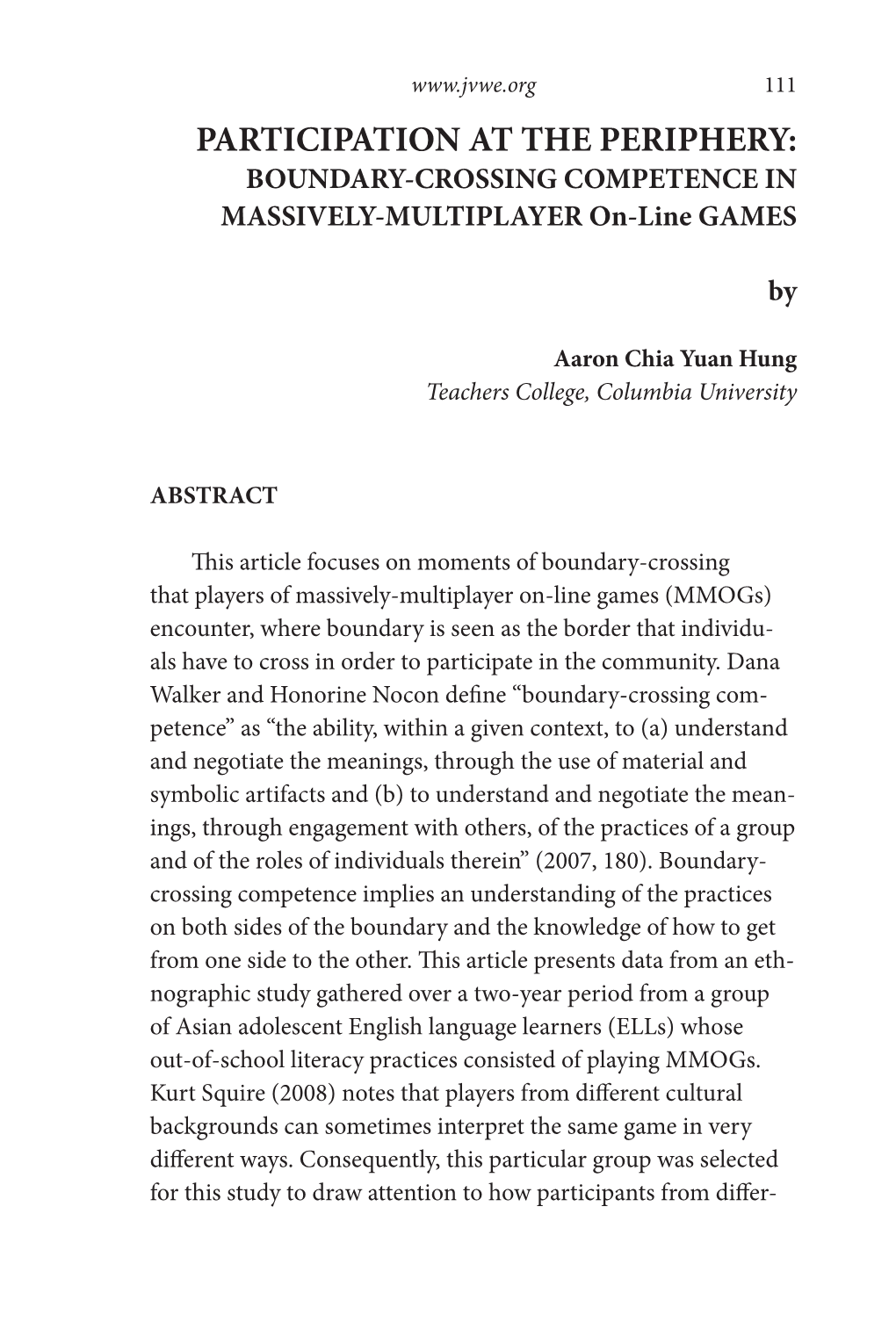 PARTICIPATION at the PERIPHERY: BOUNDARY-CROSSING COMPETENCE in MASSIVELY-MULTIPLAYER On-Line GAMES