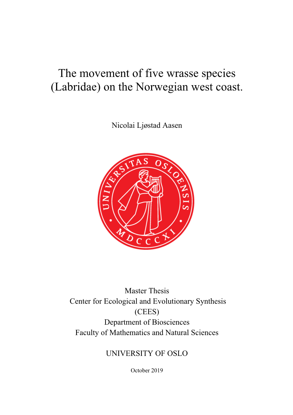 The Movement of Five Wrasse Species (Labridae) on the Norwegian West Coast