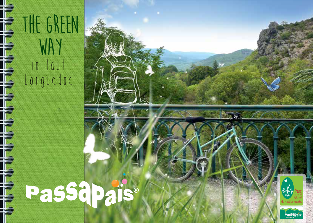The Green Way in Haut Languedoc Contents the Regional Natural Park of Haut-Languedoc