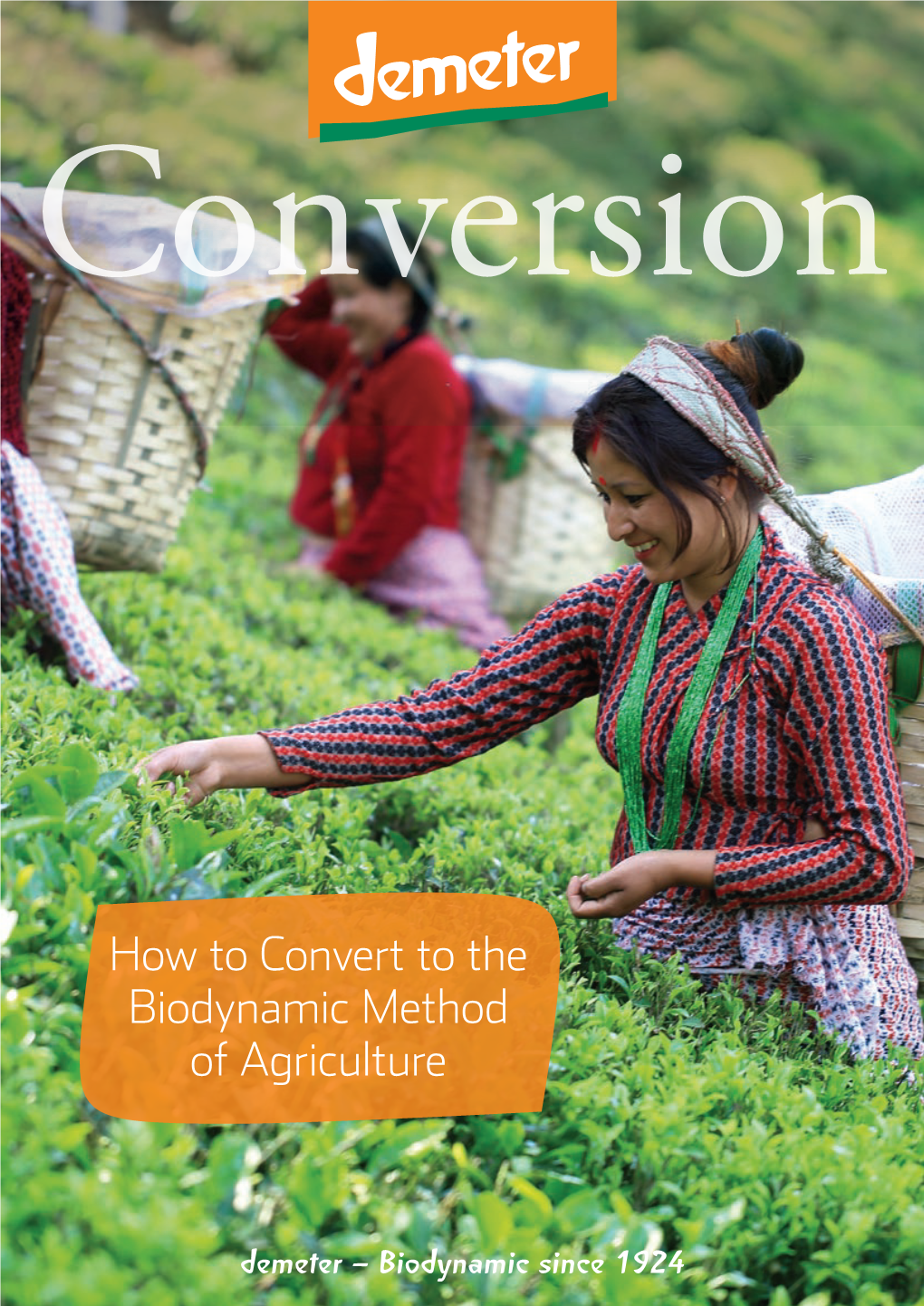 How to Convert to the Biodynamic Method of Agriculture