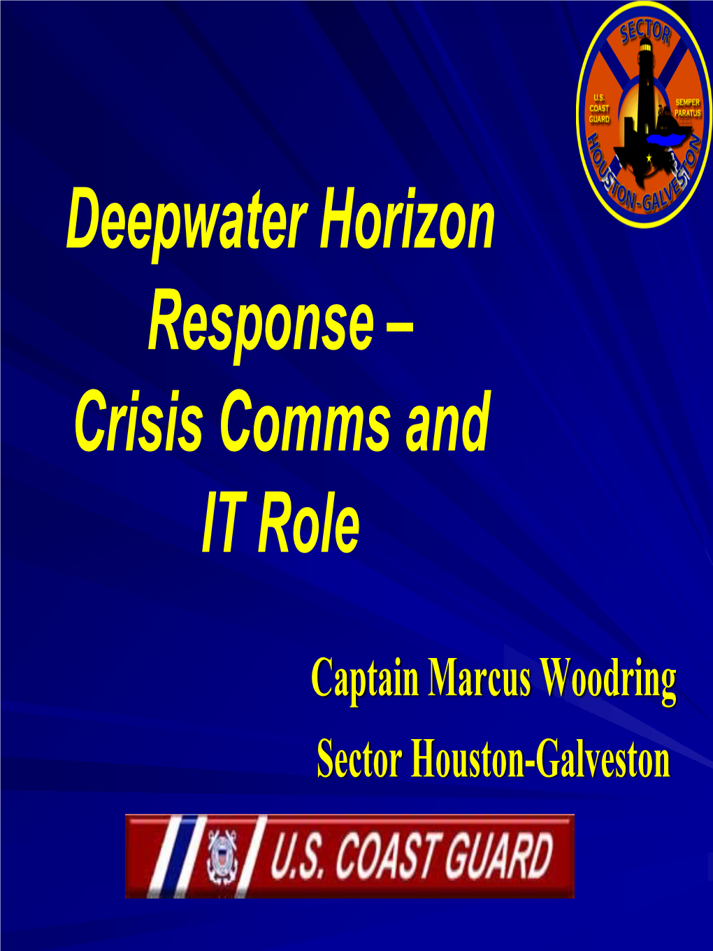 Deepwater Horizon Response – Crisis Comms and IT Role