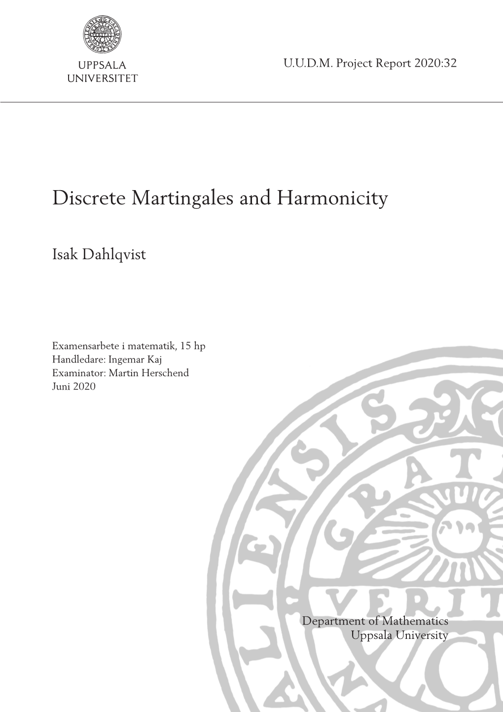 Discrete Martingales and Harmonicity