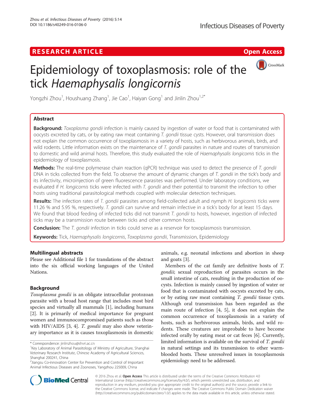 Epidemiology of Toxoplasmosis: Role of the Tick Haemaphysalis Longicornis Yongzhi Zhou1, Houshuang Zhang1, Jie Cao1, Haiyan Gong1 and Jinlin Zhou1,2*