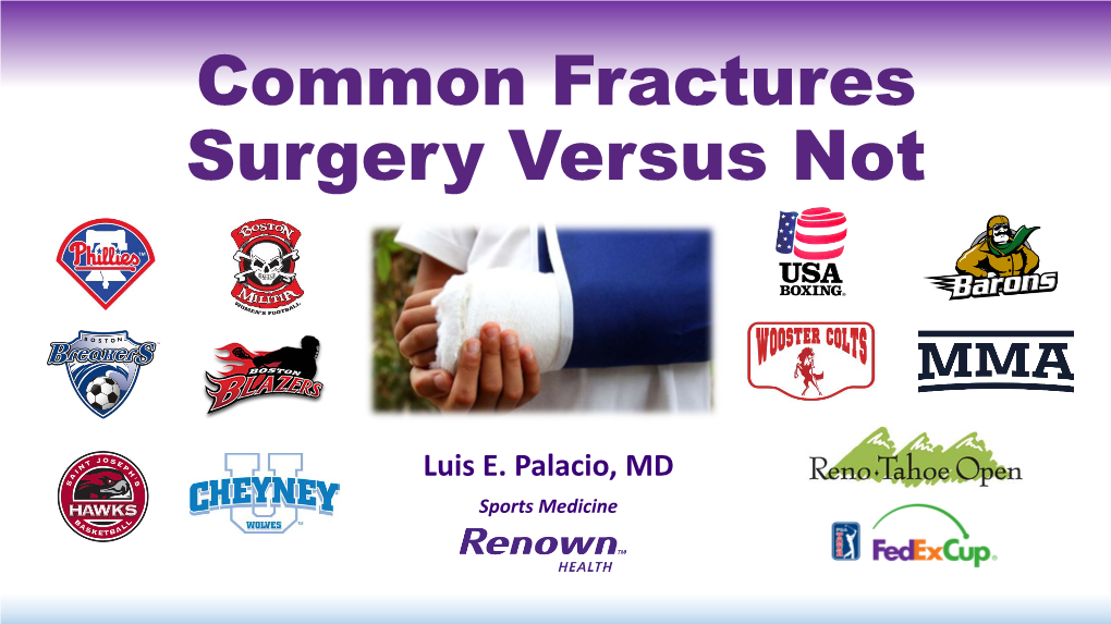 Common Fractures Surgery Versus Not