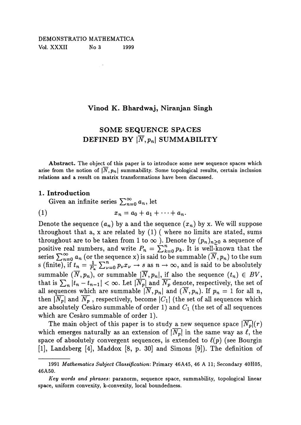 Vinod K. Bhardwaj, Niranjan Singh SOME SEQUENCE SPACES