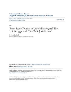 FROM SPACE TOURISTS to UNRULY PASSENGERS? the US STRUGGLE with ‘ON-ORBIT JURISDICTION’ Frans G