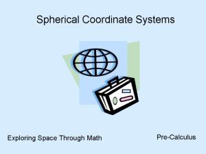 Spherical Coordinate Systems