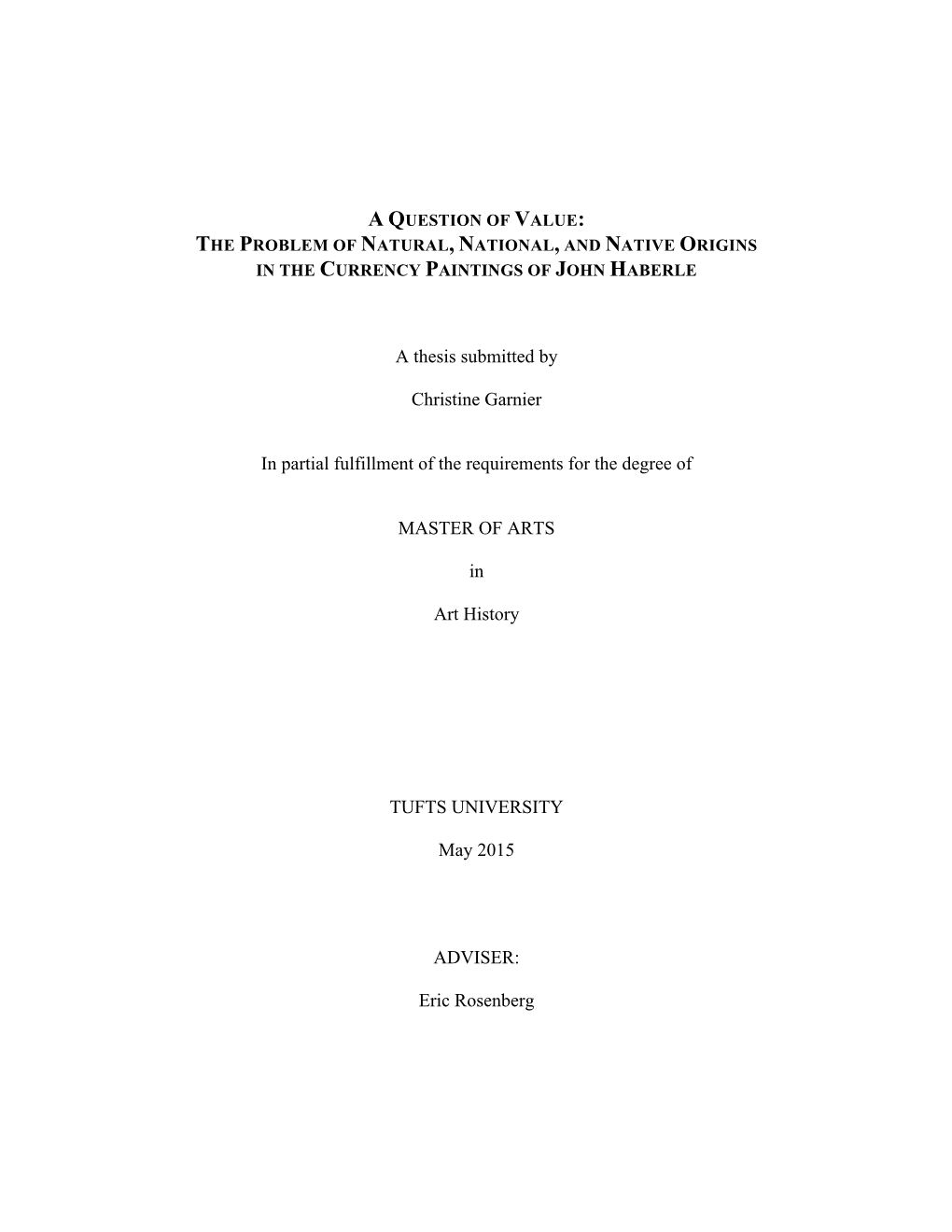 A Thesis Submitted by Christine Garnier in Partial Fulfillment of The