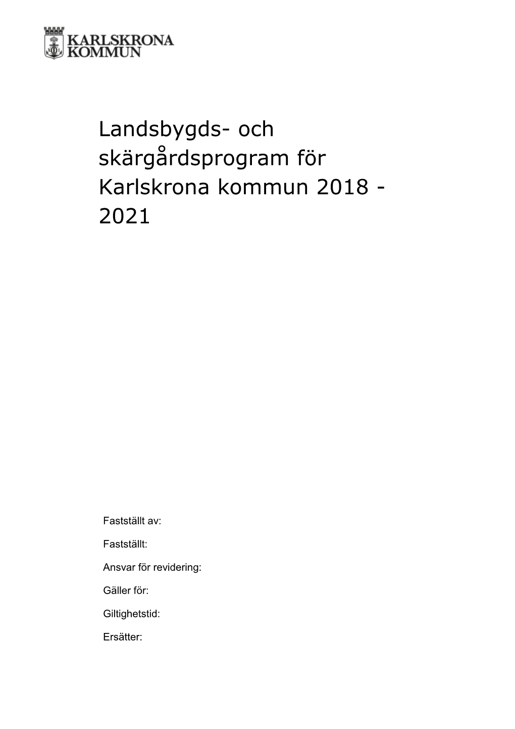 Landsbygds- Och Skärgårdsprogram För Karlskrona Kommun 2018 - 2021