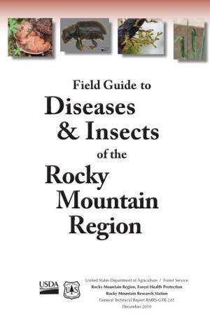 Field Guide to Diseases & Insects of the Rocky Mountain Region