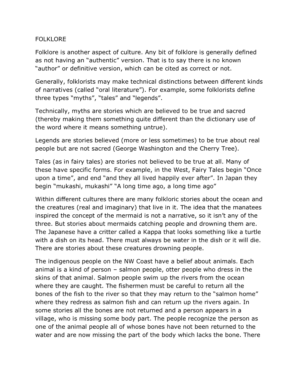 FOLKLORE Folklore Is Another Aspect of Culture. Any Bit of Folklore Is Generally Defined As Not Having an “Authentic” Versio