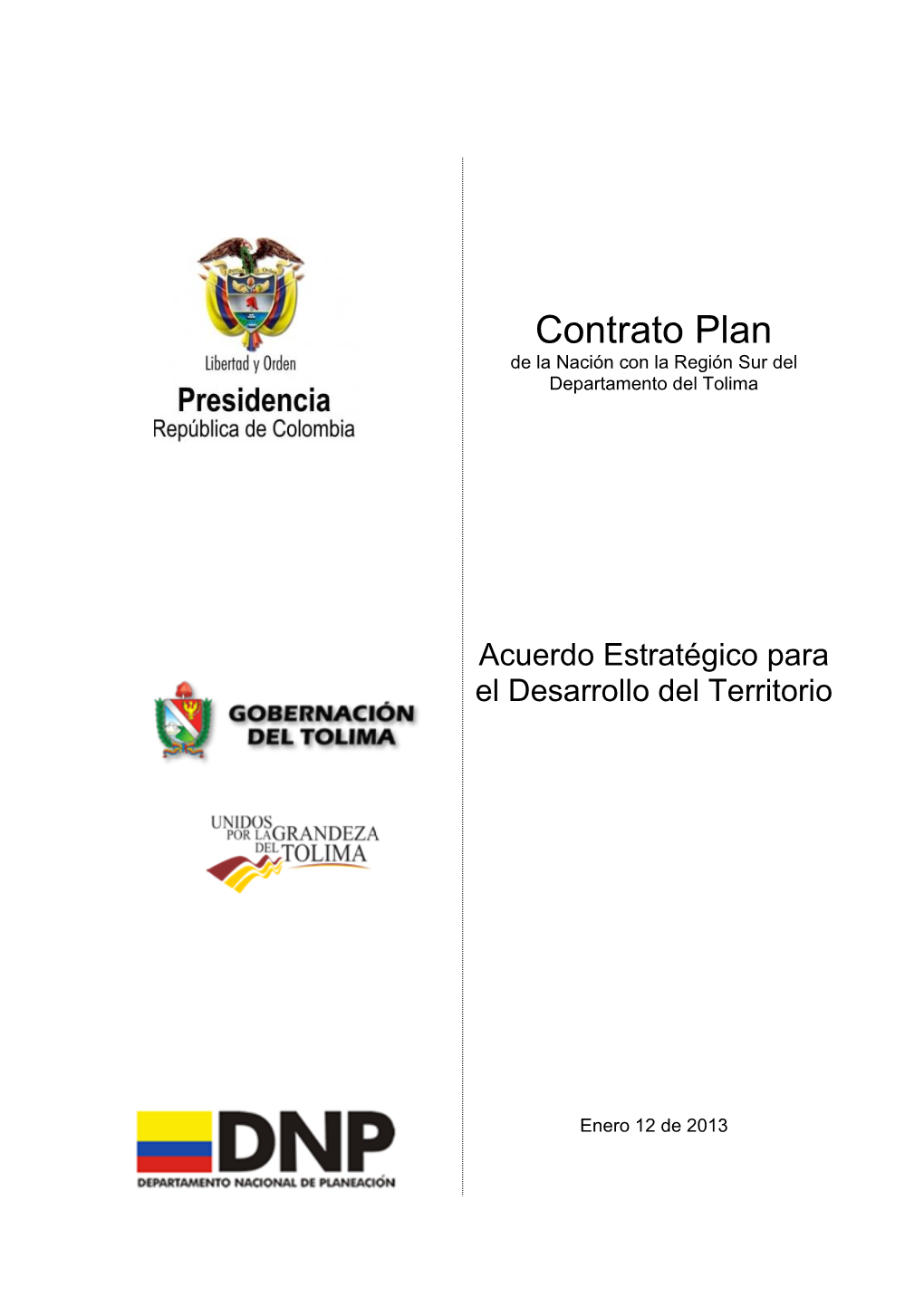 Contrato Plan De La Nación Con La Región Sur Del Departamento Del Tolima