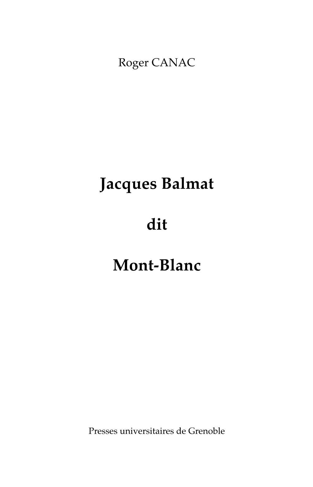 Jacques Balmat Dit Mont-Blanc