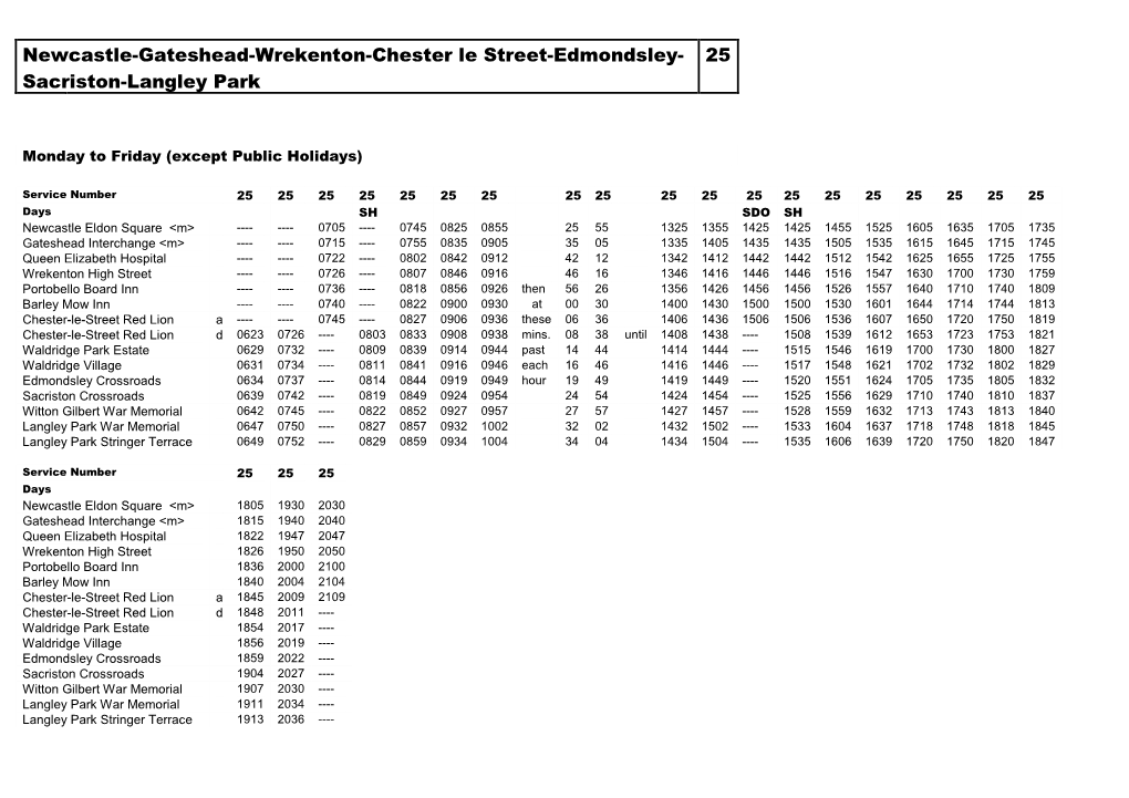 Newcastle-Gateshead-Wrekenton-Chester Le Street-Edmondsley- 25 Sacriston-Langley Park