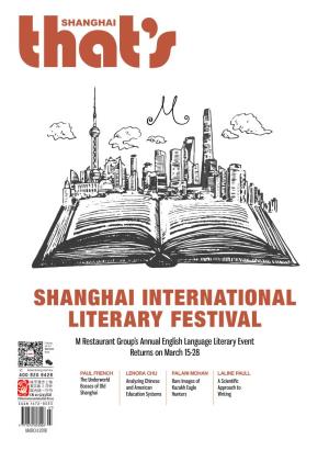 SHANGHAI INTERNATIONAL LITERARY FESTIVAL M Restaurant Group’S Annual English Language Literary Event Returns on March 15-28